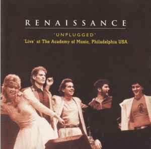 'Unplugged' 'Live' At The Academy Of Music, Philadelphia USA - Renaissance