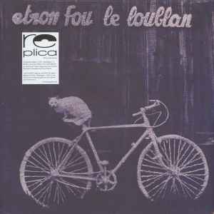 Etron Fou Leloublan - Batelages