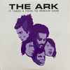 The Ark - It Takes A Fool To Remain Sane