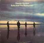 Echo And The Bunnymen - Heaven Up Here | Releases | Discogs