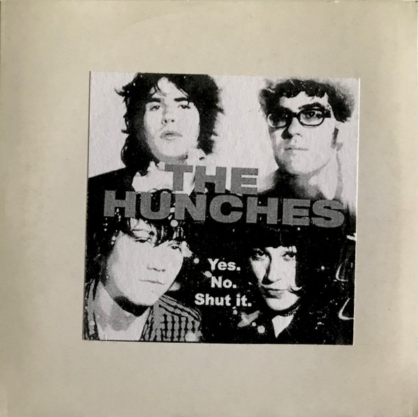 The Hunches – Yes. No. Shut It. (2004, CDr) - Discogs