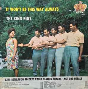 The King Pins – It Won't Be This Way Always (1963, Vinyl) - Discogs