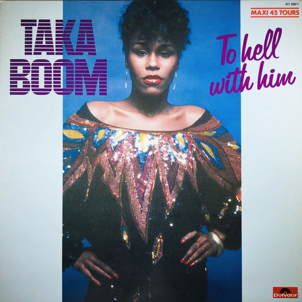 Taka Boom – To Hell With Him (1983, Vinyl) - Discogs