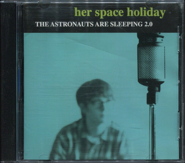 last ned album Her Space Holiday - The Astronauts Are Sleeping 20