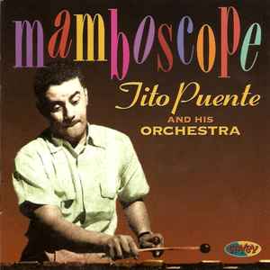 Mamboscope / Tito Puente, vibr. & perc. | Puente, Tito. Vibr. & perc.