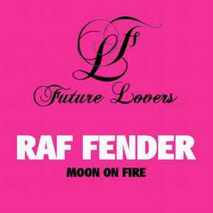 Raf Fender - Moon On Fire album cover