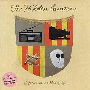 The Hidden Cameras - I Believe In The Good Of Life album cover