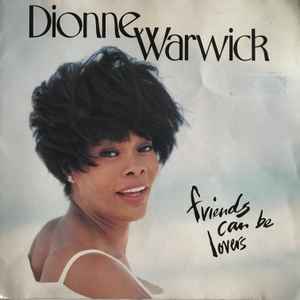Dionne Warwick - Friends Can Be Lovers album cover