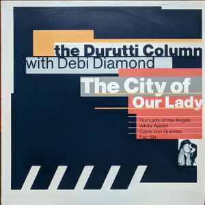 The Durutti Column - The City Of Our Lady album cover