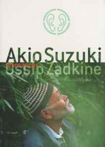 Akio Suzuki - Résonances: Akio Suzuki - Ossip Zadkine