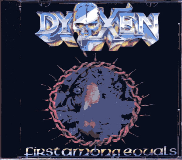 Dyoxen First Among Equals '90 オリジナルthrash 