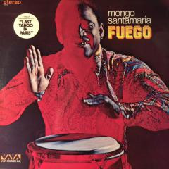 Mongo Santamaria – Fuego (1973, Gatefold, Vinyl) - Discogs