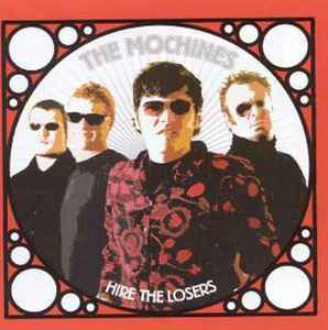 Pochette de l'album The Mochines - Hire The Losers