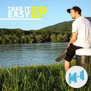 Chill-Ill - Take It Easy EP album cover
