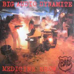 Big Audio Dynamite - Medicine Show