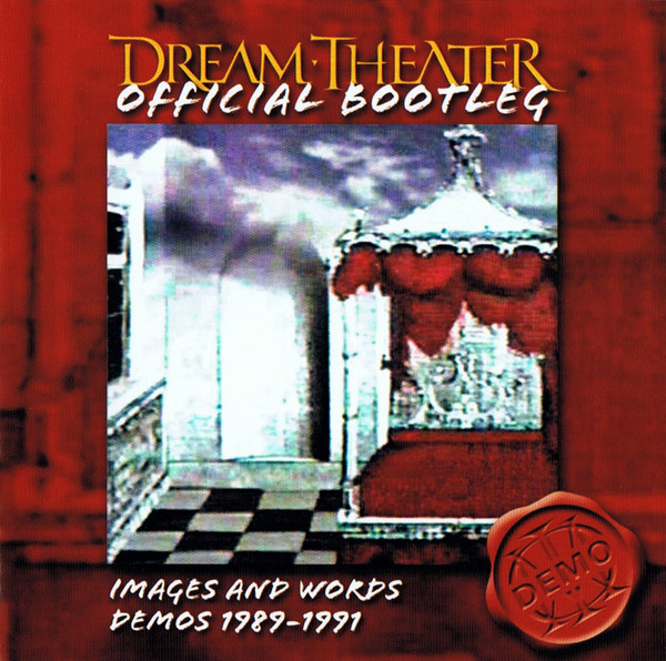 Dream Theater – Official Bootleg: Images And Words Demos 1989