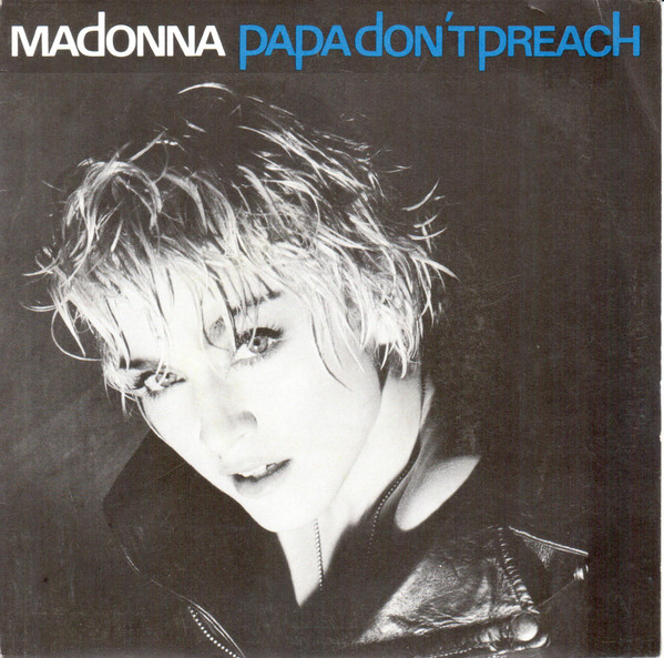 Madonna - Papa Don't Preach | Releases | Discogs