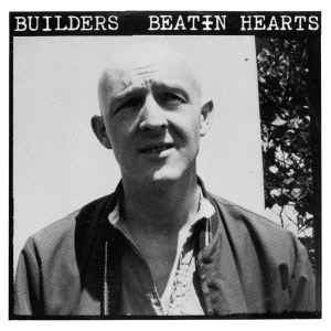 Beatin Hearts - Builders