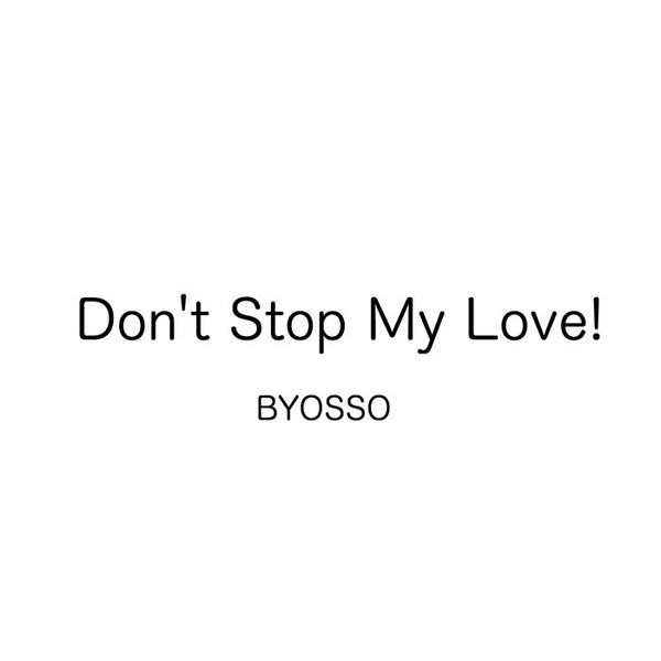 télécharger l'album Byosso - Dont Stop My Love