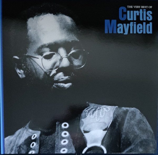 Curtis Mayfield – The Very Best Of Curtis Mayfield (2022, Blue 