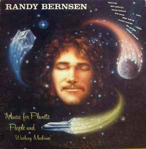 Randy Bernsen - Music For Planets, People And Washing Machines album cover