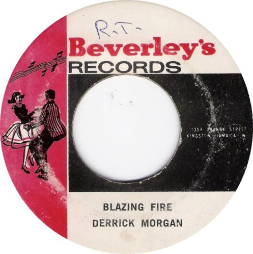 Derrick Morgan, Beverley's All-Stars - The Blazing Fire / Edmarine 