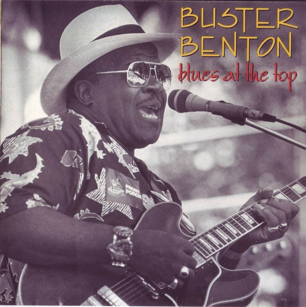 Album herunterladen Buster Benton - Blues At The Top