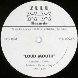 Loud Mouth - Philip Cohran And The Artistic Heritage Ensemble