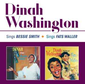 Dinah Washington - Sings Bessie Smith + Sings Fats Waller album cover