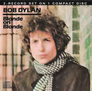 Bob Dylan – Blonde On Blonde (CD) - Discogs