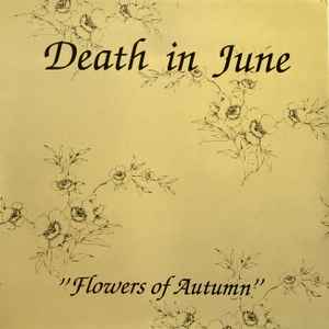 Death In June – Flowers Of Autumn (1991, White, Vinyl) - Discogs