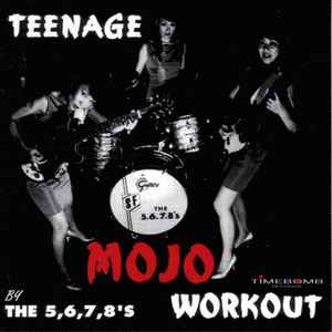 The 5,6,7,8's* - Teenage Mojo Workout