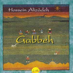Gabbeh : B.O.F. / Hossein Alizadeh, tanbur & neylabak | Alizadeh, Hossein. Tanbur & neylabak