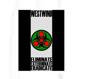 Westwind - Eliminate! Exterminate! Eradicate! album cover