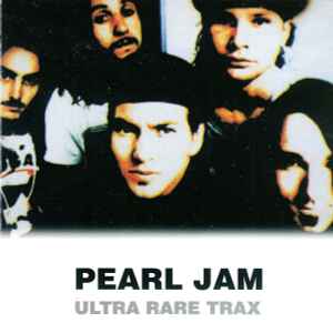 Pearl Jam - Ultra Rare Trax album cover