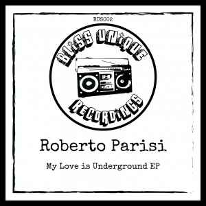 Roberto Parisi - My Love Is Underground EP album cover