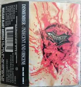 Dismember – Indecent And Obscene (1993, Chrome Tape, Cassette