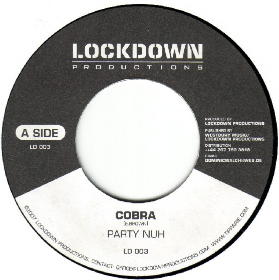 Cobra / Anthony B – Party Nuh / Life Is What You Make It (2007