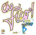 Cover of Che Fico!, 1982, Vinyl