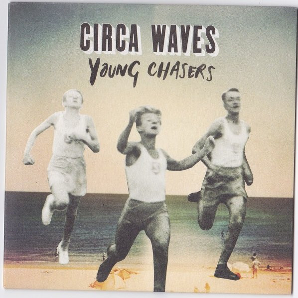 Circa Waves – Young Chasers (2014, Orange, Vinyl) - Discogs