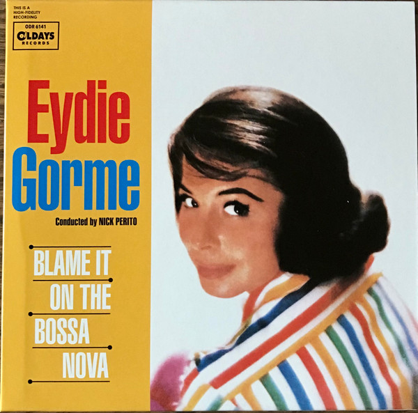 Eydie Gorme - Blame It On The Bossa Nova | Releases | Discogs