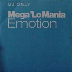 Emotion - Mega 'Lo Mania