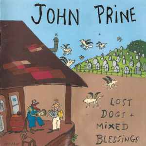 John Prine - Lost Dogs + Mixed Blessings