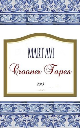 Album herunterladen Mart Avi - Crooner Tapes