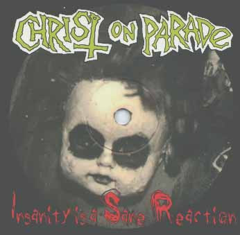 Christ On Parade – Insanity Is A Sane Reaction (1999, Green