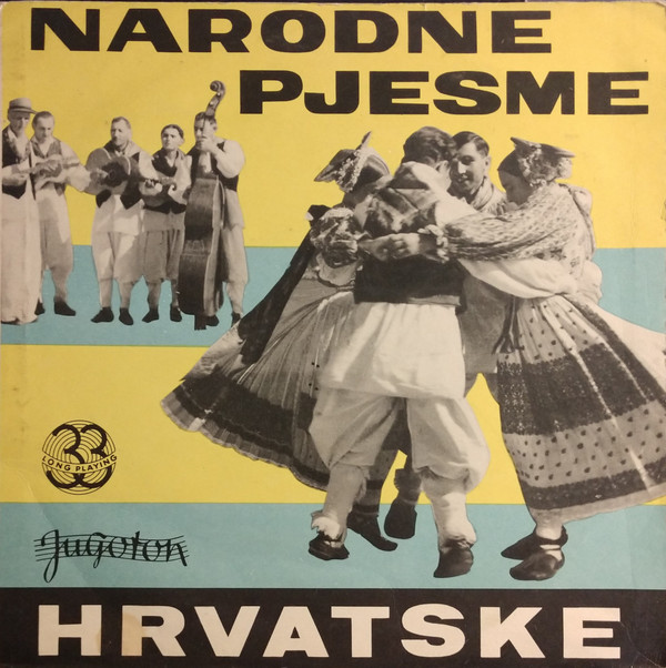 télécharger l'album Various - Narodne Pjesme Hrvatske