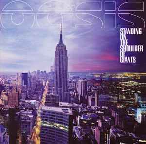Standing On The Shoulder Of Giants - Oasis