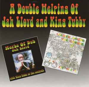 Jah Lloyd - A Double Helping Of Jah Lloyd And King Tubby album cover