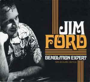 Jim Ford - Demolition Expert Rare Acoustic Demos album cover