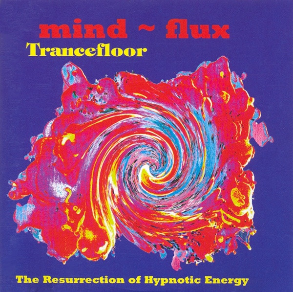 Mind~Flux – Trancefloor (1994, CD) - Discogs